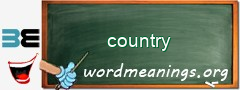 WordMeaning blackboard for country